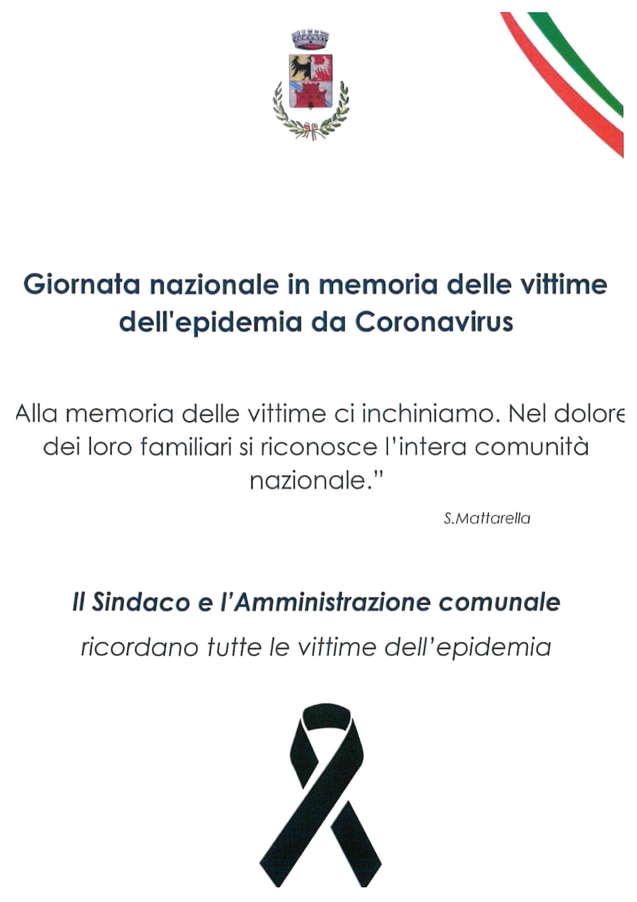 Locandina commemorativa che riporta le parole del presidente Mattarella in memoria di tutte le vittime dell'epidemia da Coronavirus correlata dal nastro nero che simboleggia il lutto nazionale. 